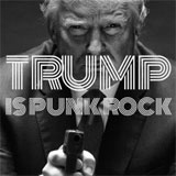 Trump is punk rock