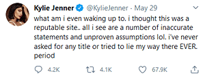 Kylie Jenner: “all i see are a number of inaccurate statements and unproven assuptions lol.”